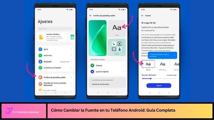 Cómo Cambiar la Fuente en tu Teléfono Android: Guía Completa