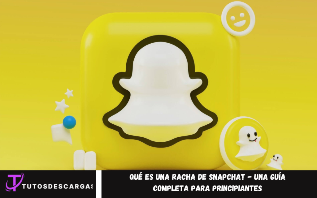 Qué es una racha de Snapchat