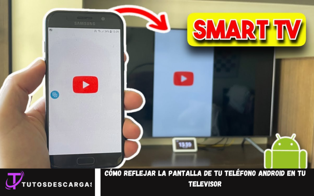 Cómo reflejar la pantalla de tu teléfono Android en tu televisor