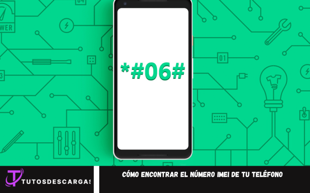 Cómo encontrar el número IMEI de tu teléfono