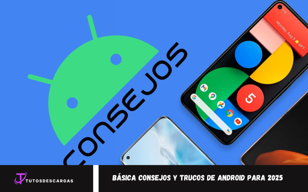 Consejos y trucos de Android