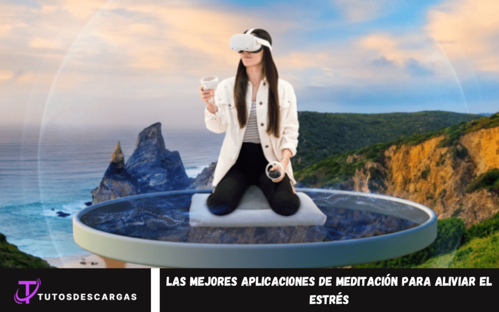 Las mejores aplicaciones de meditación para aliviar el estrés